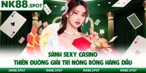 Sảnh Sexy Casino